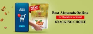 Almonds Online for Diabetics